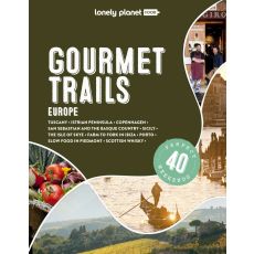 Gourmet trails of Europe Lonely Planet