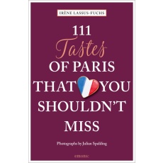 111 tastes of Paris that you shouldn´t miss