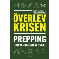 Överlev krisen - prepping och vardagsberedskap