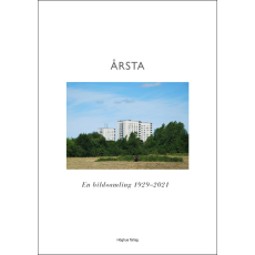 Årsta - En bildsamling 1929-2021