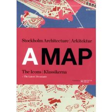 A MAP: Stockholm Arkitektur Klassikerna