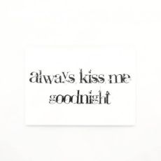Trätavla "always kiss me goodnight"